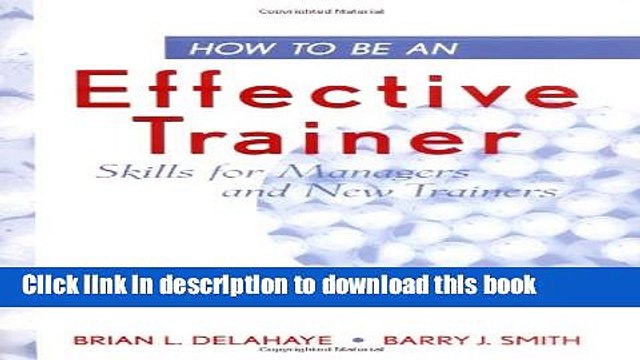 [Download] How to Be an Effective Trainer: Skills for Managers and New Trainers Paperback Free