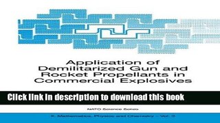 [Download] Application of Demilitarized Gun and Rocket Propellants in Commercial Explosives