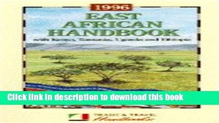 [Download] East African Handbook 1996: Including Kenya, Tanzania and Zanzibar, Uganda and Ethiopia