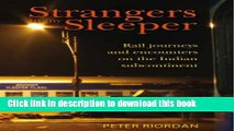 [Popular] Strangers in My Sleeper: Rail Journeys and Encounters on Indian Railways Paperback Free