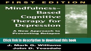 [Popular] Mindfulness-Based Cognitive Therapy for Depression: A New Approach to Preventing Relapse