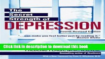 [Popular] The Secret Strength of Depression, Fourth Edition: The Self Help Classic, Updated and