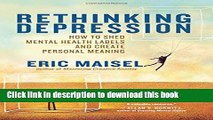 [Popular] Rethinking Depression: How to Shed Mental Health Labels and Create Personal Meaning