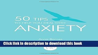 [Popular] 50 Tips to Help You Deal with Anxiety Hardcover Online