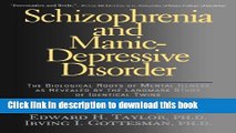 [Popular] Schizophrenia And Manic-depressive Disorder: The Biological Roots Of Mental Illness As