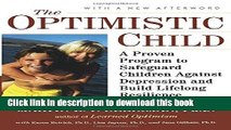 [Popular] The Optimistic Child: A Proven Program to Safeguard Children Against Depression and
