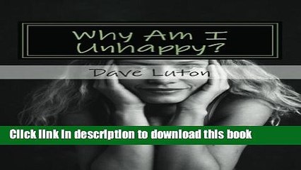 [Popular] Why Am I Unhappy?: Identifying the Problem and Finding a Solution Hardcover Online