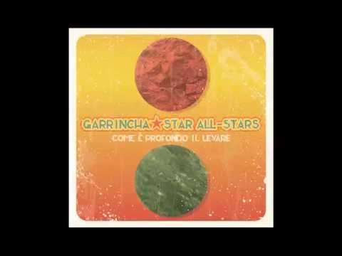 Garrincha Star All-Stars feat. Chewingum - Corso Buenos Aires