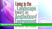 different   Living in the Landscape: Toward an Aesthetics of Environment (Theories of