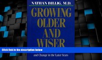Big Deals  Growing Older   Wiser: Coping with Expectations, Challenges, and Change in the Later