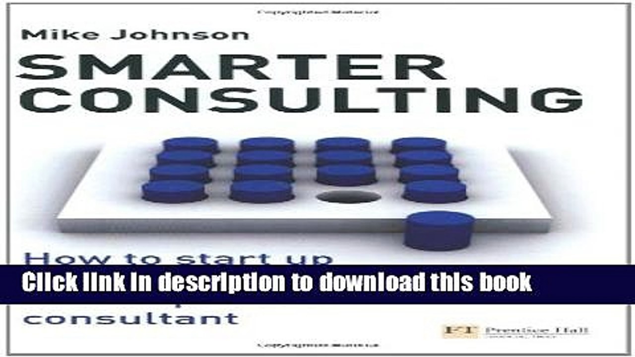 [Download] Smarter Consulting: How to start up and succeed as an independent consultant Hardcover