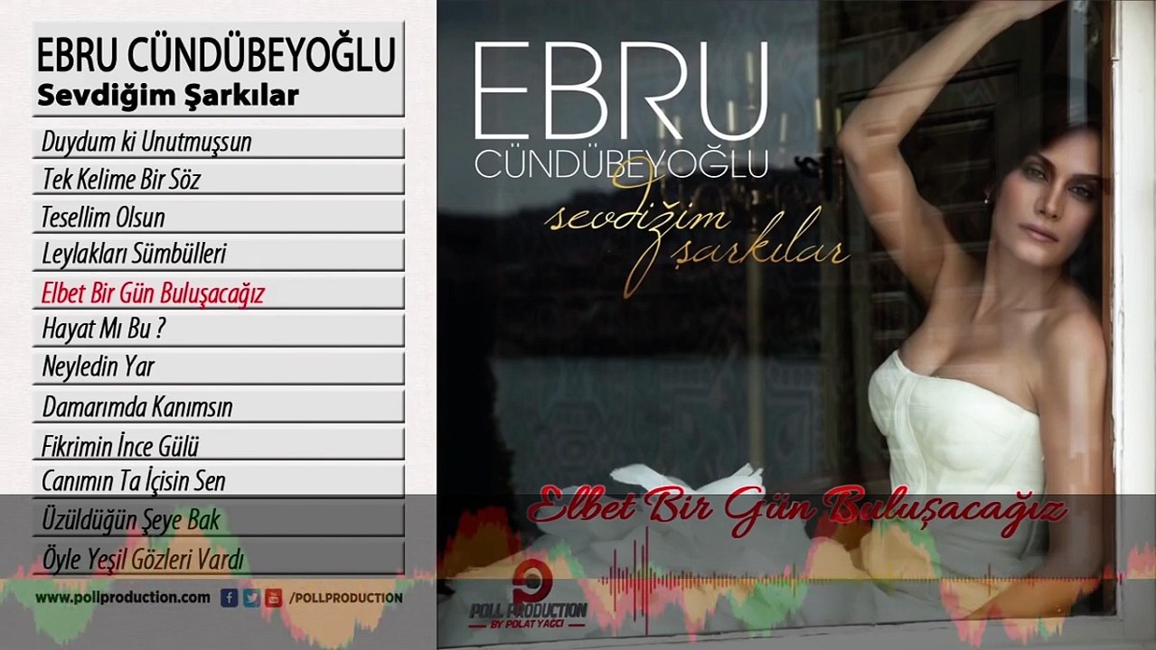 Ebru Cündübeyoğlu - Elbet Bir Gün Buluşacağız