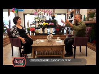 Bağdat Cafe - Füsun Demirel (12 Ağustos 2016)