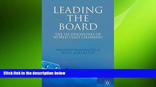 EBOOK ONLINE  Leading the Board: The Six Disciplines of World Class Chairmen  DOWNLOAD ONLINE