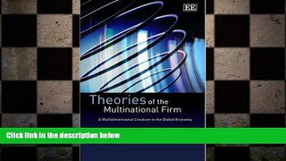 EBOOK ONLINE  Theories of the Multinational Firm: A Multidimensional Creature in the Global