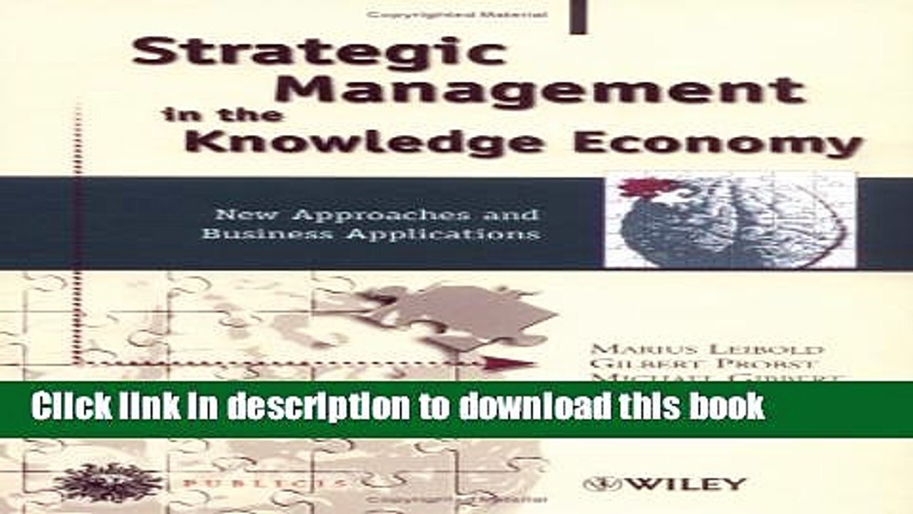 [Download] Strategic Management in the Knowledge Economy: New Approaches and Business Applications