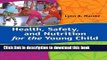 [Download] Health, Safety, and Nutrition for the Young Child, 9th Edition Kindle Collection