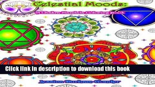 [Download] Celestial Moods:: A Chakra Mandala Coloring Book (Volume 1) Hardcover Online
