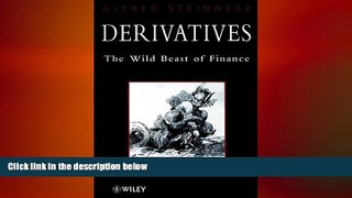 FREE DOWNLOAD  Derivatives: The Wild Beast of Finance  FREE BOOOK ONLINE