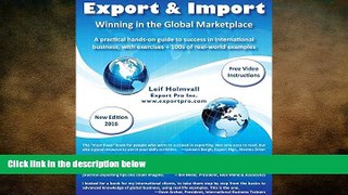 FREE DOWNLOAD  Export   Import - Winning in the Global Marketplace: A Practical Hands-On Guide to
