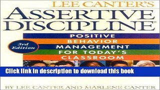 [Download] Assertive Discipline: Positive Behavior Management for Today s Classroom Kindle Free