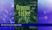 Free [PDF] Downlaod  Organic Coffee: Sustainable Development by Mayan Farmers (Ohio RIS Latin