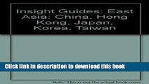 [Popular] Insight Guides East Asia, China, Hong Kong, Japan, Korea, Taiwan Paperback Free
