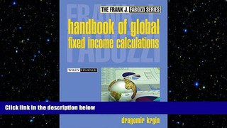 READ book  The Handbook of Global Fixed Income Calculations  DOWNLOAD ONLINE