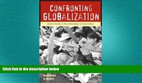 READ book  Confronting Globalization: Economic Integration and Popular Resistance in Mexico READ