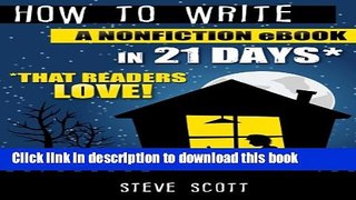 [Popular] How to Write a Nonfiction eBook in 21 Days - That Readers LOVE! Paperback Collection