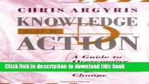 [Popular] Knowledge for Action: A Guide to Overcoming Barriers to Organizational Change Paperback