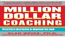 [Popular] Million Dollar Coaching: Build a World-Class Practice by Helping Others Succeed (Issues