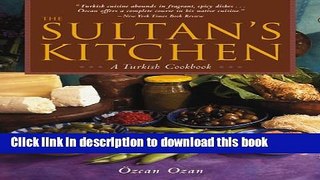 [Download] Sultan s Kitchen: A Turkish Cookbook Hardcover Free