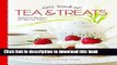 [Download] Tiny Book of Tea   Treats: Delicious Recipes for Special Times Kindle Collection