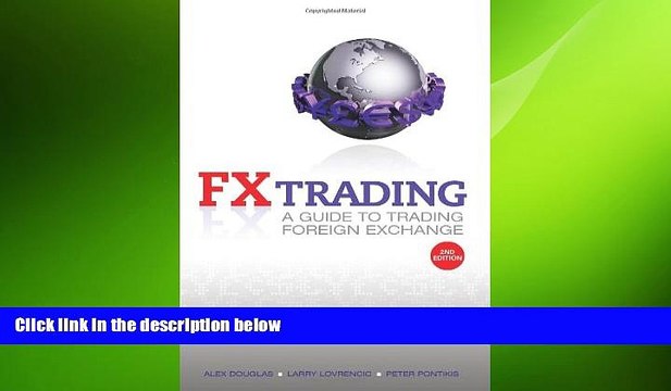 FREE DOWNLOAD FX Trading: A Guide to Trading Foreign Exchange BOOK ONLINE