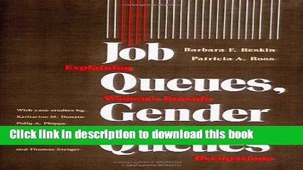 [Popular] Job Queues, Gender Queues: Explaining Women s Inroads into Male Occupations Hardcover