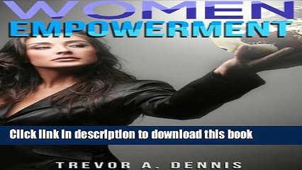 Tải video: [Popular] WOMEN EMPOWERMENT: ( A path to Self Development  And Inspiration For Women ) Hardcover