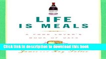 [Download] Life Is Meals: A Food Lover s Book of Days Hardcover Collection
