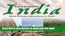 [Popular] Let s Explore India (Most Famous Attractions in India): India Travel Guide (Children s