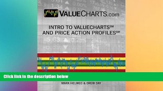 FREE DOWNLOAD  Intro to ValueChartsÂ® and Price Action ProfilesÂ® (ValueCharts.com Active Trader