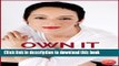 [Popular] Own It: Powerful Speaking For Powerful Women Hardcover Free