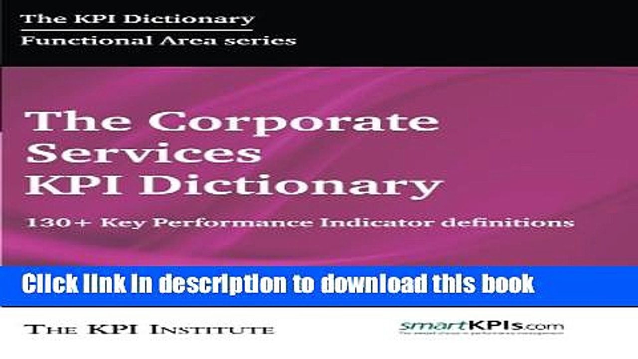 [Download] The Corporate Services KPI Dictionary: 130+ Key Performance Indicator Definitions