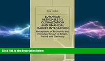 READ book  European Responses to Globalization and Financial Market Integration: Perceptions of
