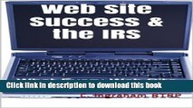 [Popular] Web Site Success   the IRS: What Every Web Site Owner Should Know (Internet Marketing on