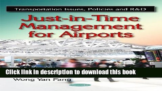 [Download] Just-In-Time Management for Airports (Transportation Issues, Policies and R D)