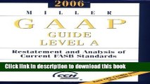 [Popular] 2006 Miller GAAP Guide Level A: Restatement And Analysis of Current FASB Standards