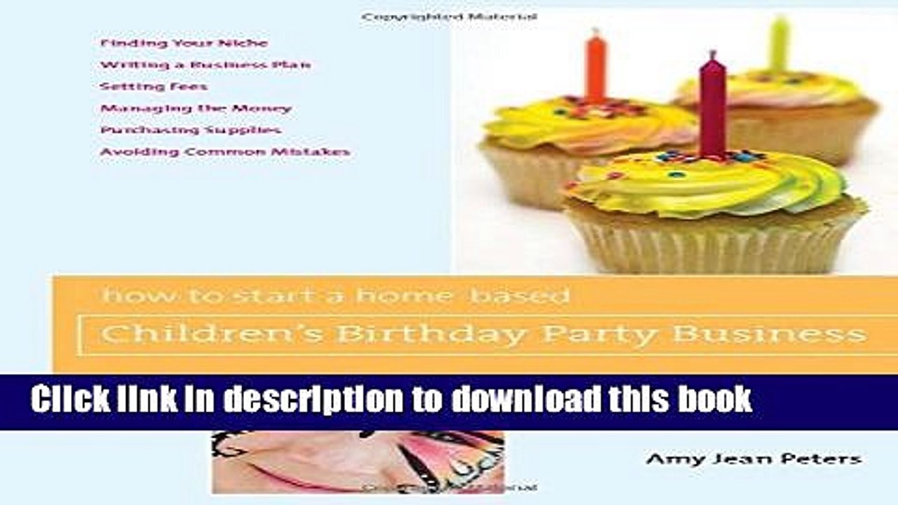 [Download] How to Start a Home-Based Children s Birthday Party Business Paperback Collection