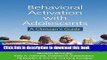 [Popular] Behavioral Activation with Adolescents: A Clinician s Guide Hardcover Free