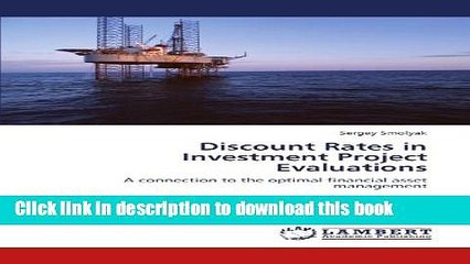 [Download] Discount Rates in Investment Project Evaluations: A connection to the optimal financial