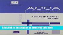 [Popular] ACCA Study Texts: Paper 3.2 - Advanced Taxation (FA2004) Hardcover Collection